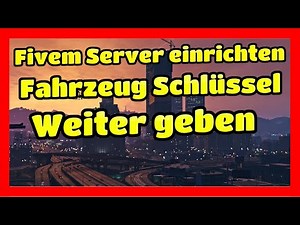Fivem Server einrichten # 157 // ESX Fahrzeug Schlüssel // einfügen & Installieren Tutorial