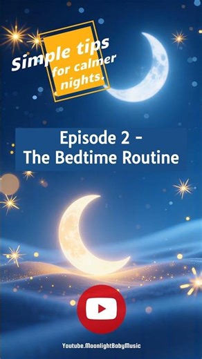 Episode 2: The Bedtime Routine⭐️