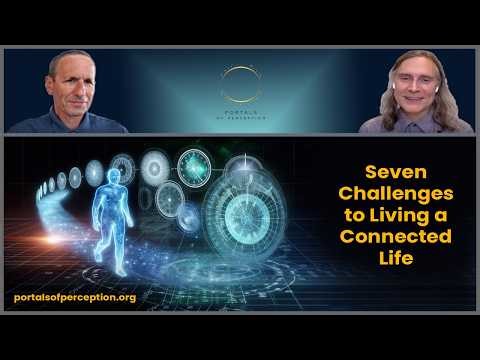 Seven Challenges to Living a Connected Life