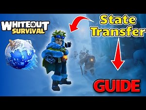 🔵 Whiteout Survival • A complete Guide For " State Transfer " • Full tips What to do ✅