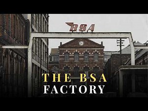 The BSA Factory: How Britain’s Biggest Motorcycle Empire Collapsed ?
