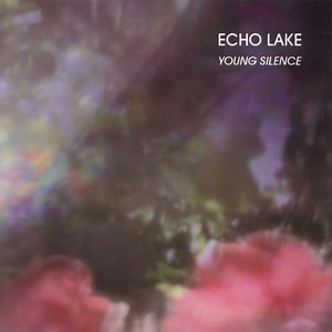 Echo Lake - Young Silence