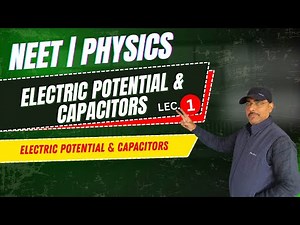 NEET | PHYSICS | CAPACITOR PYQs | LECTURE- 01