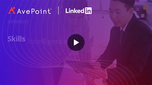 Transform L D with Skills Intelligence | AvePoint Singapore