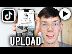 How To Upload Video On TikTok - Step By Step