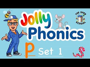 (p) JOLLY PHONICS set 1 LEARN PHONIC SOUNDS with The Shed School