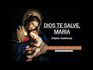 Dios Te Salve Maria [Lyrics and Minus One]