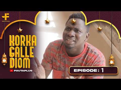 KORKA GALLE DIOM EPISODE 1 SAISON 1 RMB
