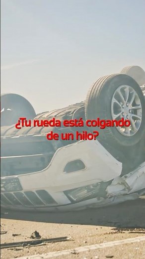 ¿Tu rueda es segura?