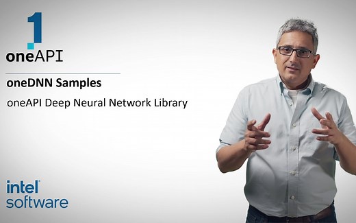 【Intel oneAPI 专家频道 05】oneDNN编程模型概念&入门范例展示