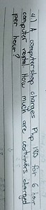 4.) A computershop charges Php 180 for 6 hour computer rental. ... | Filo