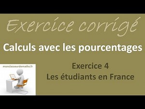 Exercice corrigé "Calculs avec les pourcentages" : Exercice 4