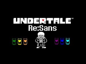 Undertale Re:Sans Mod Full Walkthrough