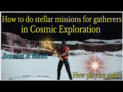 How to do stellar missions as botanist & miner