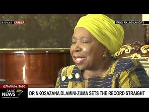 Dr Nkosazana Dlamini Zuma sets the record straight