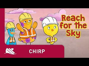 Chirp | Season 1 | Episode 21 | Reach for the Sky