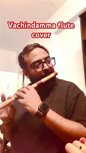 Vachindamma flute cover | Sid sriram #bansuri #flutecover #music #telugusongs #sidsriram