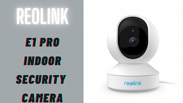 Watch Reolink E1 Pro Indoor Camera! on Amazon Live