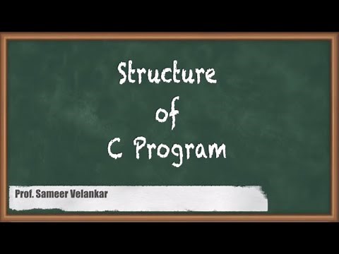 Understanding the Structure of a C Program in Programming & Data Structures | GATE | CSE