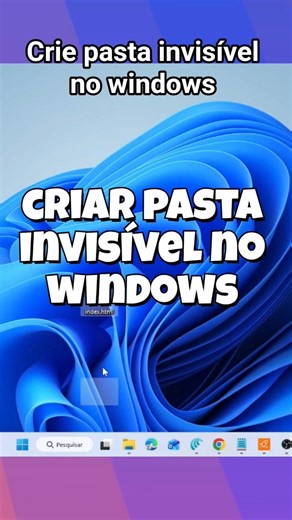 WINDOWS 11 TRUQUES PARA CRIAR PASTA INVISÍVEL (Não é Pasta Oculta)