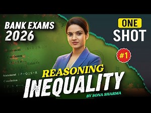 Bank Exams Reasoning 2026 | Inequality Questions for SBI, IBPS & RRB | Reasoning by Sona Sharma