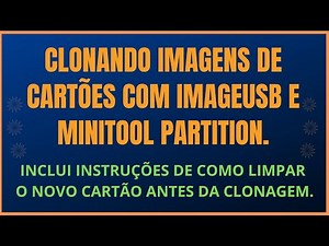 Clonar imagens em cartões e mídias c/ ImageUSB Limpeza com MiniTool Partition Wizard RG351P EmuELEC.