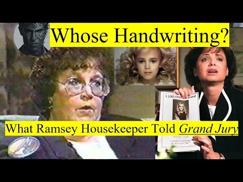 What Did The RAMSEY HOUSEKEEPER Tell The Grand Jury About Patsy's Handwriting and the Ransom Note?