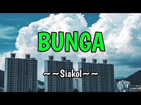 Bunga - Siakol (KARAOKE VERSION)