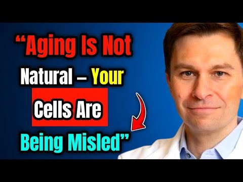 Dr David Sinclair Aging Is Not Natural — Your Cells Are Being Misled