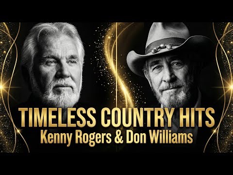 Kenny Rogers & Don Williams Timeless Hits | Songs That Bring Back Beautiful Memories