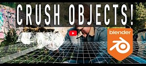 Crush Objects in Blender 3d: Hollywood VFX in Blender (Chronicle Movie FX) [$]