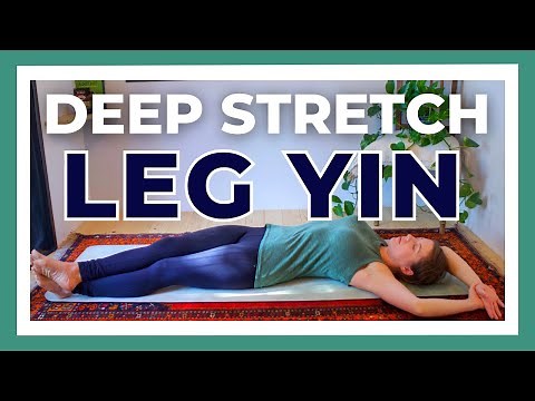 35-min Leg Yin Yoga | Deep Leg Stretch (Poses for feet, ankles, calves, hams, quads, groin, IT Band)