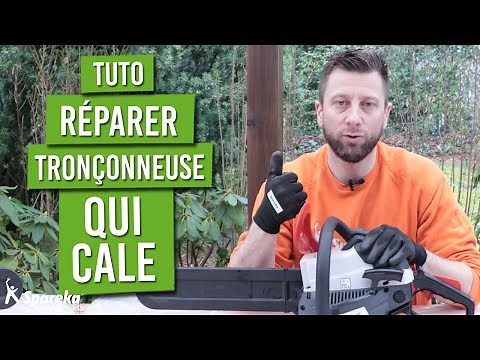 Comment réparer une tronçonneuse qui cale