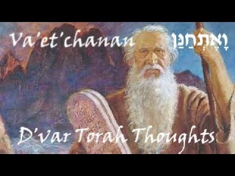 #45a Va'etchanan - D'var Torah with Deeper Understanding into the principle of pleading in prayer!