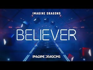 Believer [Updated Map] | Imagine Dragons | Gameplay | Beat Saber
