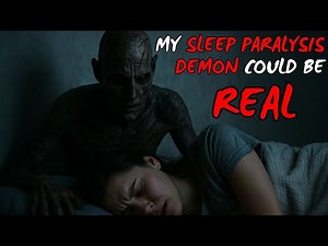 True Horror Story: My Sleep Paralysis Demon Could Be Real
