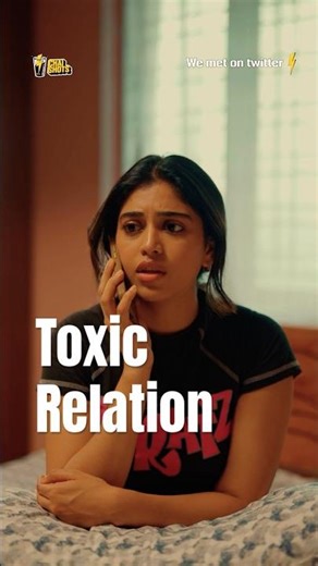 That Toxic BF | We Met On Twitter Streaming now ‪@ChaiShotsApp‬