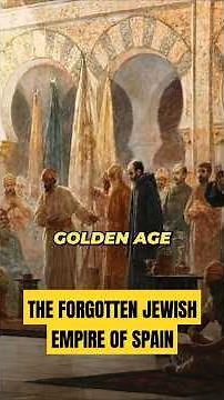 The Forgotten Jewish Empire: When Jews Ruled Muslim Spain