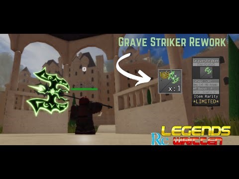 Grave Striker Showcase - (Limited)(Revamp) | Legends ReWritten