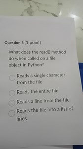 Question 6 (1 point)What does the read() method do when called... | Filo