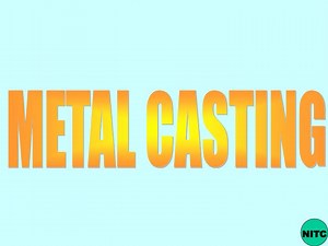 METAL CASTING - SlideServe