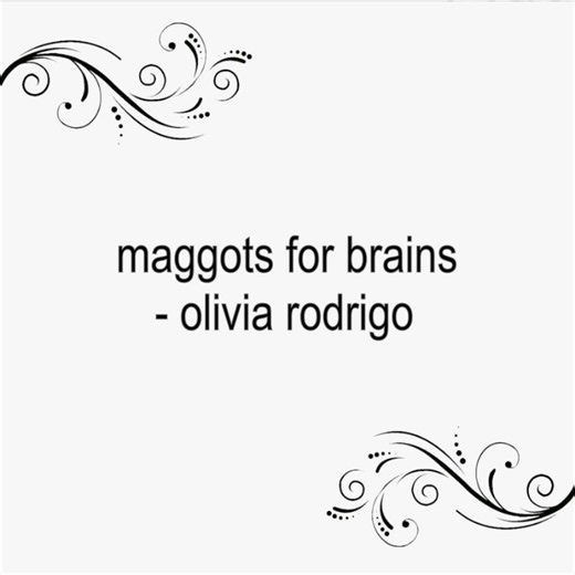 Maggots for Brains — Olivia Rodrigo Lyrics Breakdown