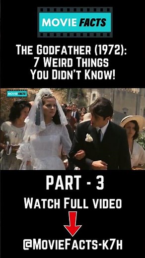 The Godfather (1972): 7 Weird Things You Didn't Know! - Part 3