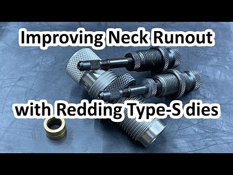 Fixing your Redding Type-S dies to improve Neck Runout