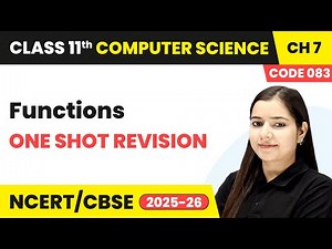 Functions - One Shot Revision | Class 11 Computer Science Chapter 7 | CBSE 2025-26