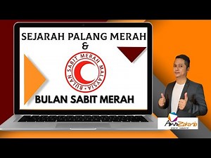 SEJARAH PALANG MERAH DAN PENGENALAN BULAN SABIT MERAH MALAYSIA (BSMM)