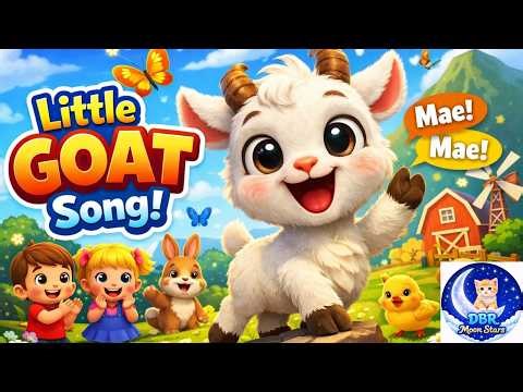 Little Goat Song 🐐 | Mae Mae Baby Goat | Kids Animal Song | Fun Nursery Rhyme