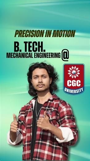 CGC University, Mohali | Mechanical Engineering is about understanding how ideas become machines that work in the real world. At CGC University Mohali, the B.Tech... | Instagram