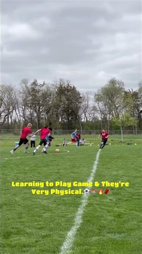 Learning to Play Game & They’re Very Physical.⚽️🏟️🔥🧨#physical #soccer #soccerdrills #gameplay