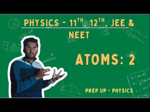 Atoms 02 | Class 12th | Physics | Prep Up Physics